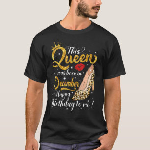 Eine Königin war im Dezember Leopard Hoch Geboren T-Shirt
