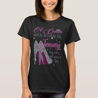 Eine Königin war im Januar geboren, als ich glückl T-Shirt
