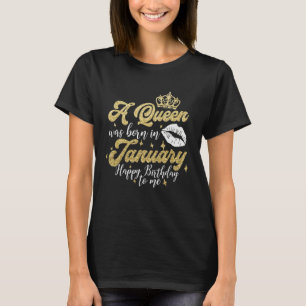 Eine Königin war im Januar glücklich Geburtstag fü T-Shirt