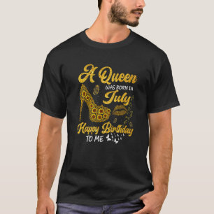 Eine Königin war im Juli Geburtstagsblume hoch H T-Shirt