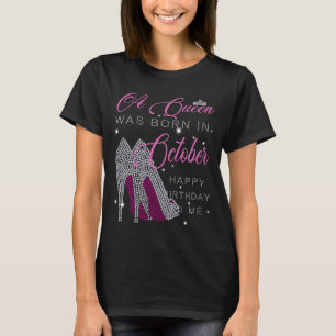 Eine Königin war im Oktober geboren, als sie mich T-Shirt