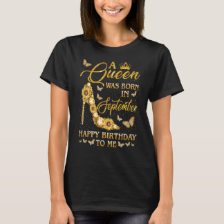 Eine Königin war im September Geboren. T-Shirt