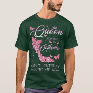 Eine Königin war im September Geboren, und ich war T-Shirt