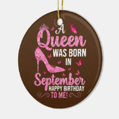 Eine Königin war im September glücklich von Geburt Keramik Ornament (Links)