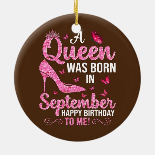 Eine Königin war im September glücklich von Geburt Keramik Ornament (Hinten)
