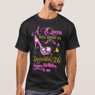Eine Königin wurde am 26. Dezember 2010 Geboren T-Shirt