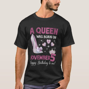 Eine Königin Wurde Am 5. November Geboren Girlie G T-Shirt