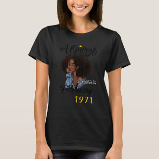 Eine Königin wurde im Februar 1971 zum 1. Geburtst T-Shirt