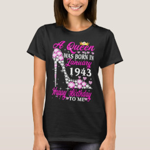 Eine Königin wurde im Januar 1943 Geboren 80. Gebu T-Shirt