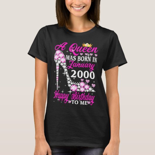 Eine Königin wurde im Januar 2000 am 23. Geburtsta T-Shirt (Vorderseite)