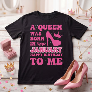 Eine Königin wurde im Januar geboren Pinkes Geburt T-Shirt