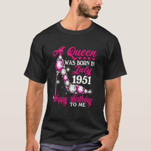 Eine Königin wurde im Juli 1951 Geboren, 71. Gebur T-Shirt
