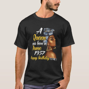 Eine Königin wurde im Juni 1957 am 64. Geburtstag T-Shirt