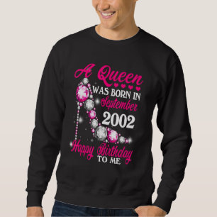 Eine Königin wurde im September 2002 zum Glück 20. Sweatshirt