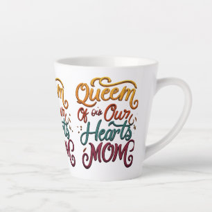 Eine königliche Hommage: Queen of Our Hearts Mama- Milchtasse