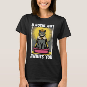 Eine königliche wartet auf dich lustige Katzenstre T-Shirt