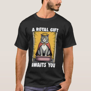 Eine königliche wartet auf dich lustige Katzenstre T-Shirt