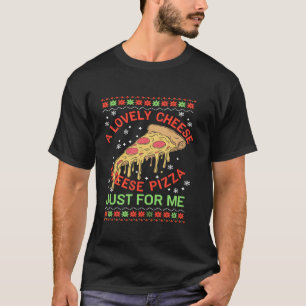 Eine köstliche Käse-Pizza nur für mich Weihnachtsb T-Shirt