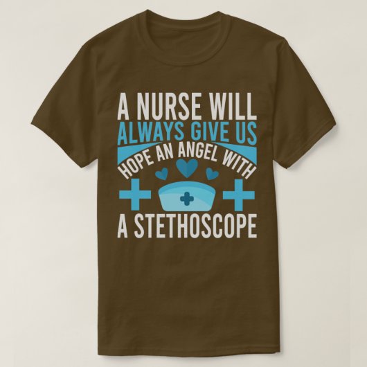 Eine Krankenschwester wird uns immer Hoffnung gebe T-Shirt (Design vorne)