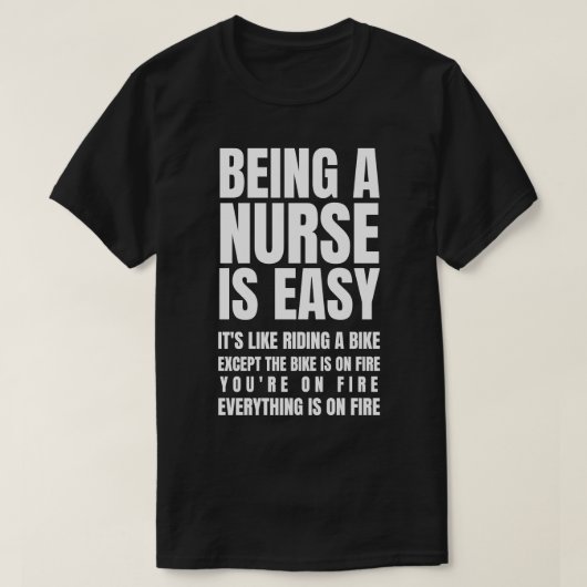 Eine Krankenschwester zu sein ist einfach, wie ein T-Shirt (Design vorne)