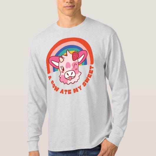 Eine Kuh aß meinen süßen Slogan T-Shirt (Vorderseite)