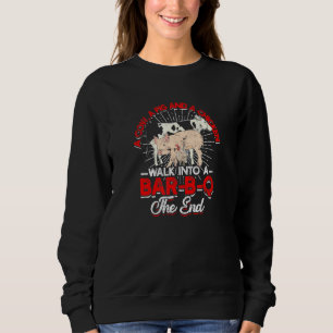 Eine Kuh Ein Schwein und ein Huhn Gehen in ein BAR Sweatshirt