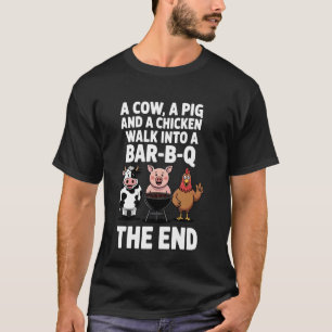 Eine Kuh, ein Schwein und ein Huhn gehen in eine B T-Shirt
