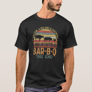 Eine Kuh ein Schwein und ein Huhn gehen in eine Ba T-Shirt