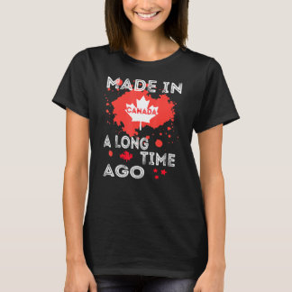 Eine lange Zeit in Kanada kanadische Flagge Kanada T-Shirt