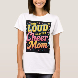 Eine laute und stolz lautere Mama T-Shirt