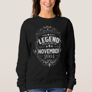 Eine Legende wurde im November 2004 18. Geburtstag Sweatshirt