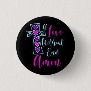 Eine Liebe ohne Ende Amen Jesus Inspirierte Zitat  Button