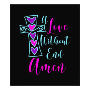 Eine Liebe ohne Ende Amen Jesus Inspirierte Zitat  Fotodruck