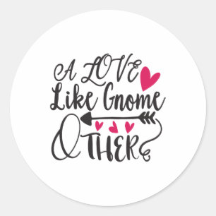 Eine Liebe wie Gnome andere Valentine Runder Aufkleber