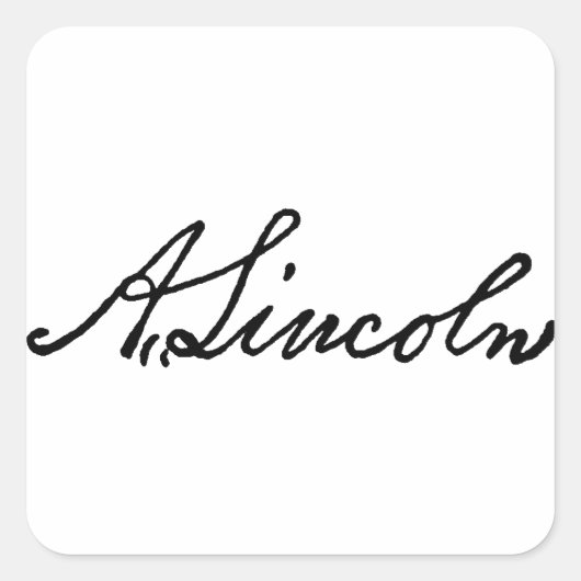 Eine Lincoln-Unterschrift Quadratischer Aufkleber (Vorderseite)