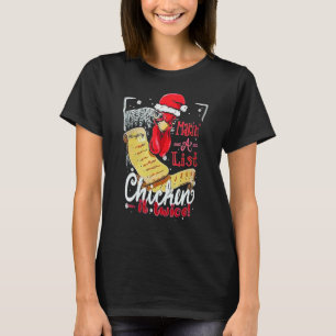 Eine Liste Hühnchen machen Es zweimal Weihnachten  T-Shirt