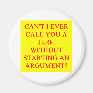 eine lustige Beleidigung für Witze Magnet