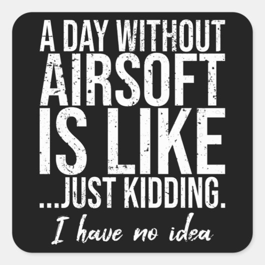 Eine lustige Geschenkidee Quadratischer Aufkleber (Vorderseite)