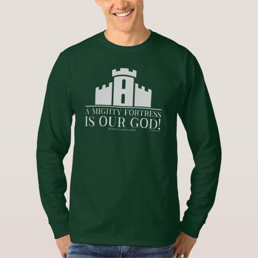 Eine mächtige Festung ist unser Gott T-Shirt (Vorderseite)