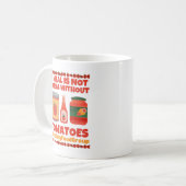 Eine Mahlzeit ohne Tomaten ist nicht Kaffeetasse (Vorderseite Links)