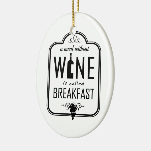 Eine Mahlzeit ohne Wein wird Breakfast Ornament (Links)