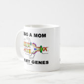 Eine Mama zu sein ist in meinen Genen (DNA-Replika Kaffeetasse (Vorderseite Links)