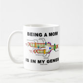 Eine Mama zu sein ist in meinen Genen (DNA-Replika Kaffeetasse (Links)