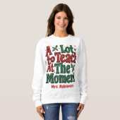 Eine Menge zu lehren Sweatshirt (Vorne ganz)
