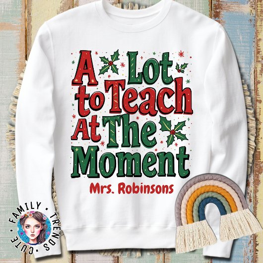 Eine Menge zu lehren Sweatshirt