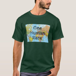 Eine menschliche Rasse T-Shirt