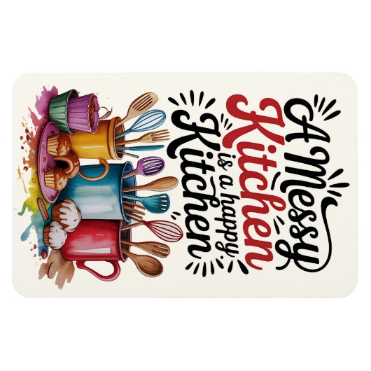 Eine Messy Kitchen ist ein glückliches Küchenmagne Magnet (Horizontal)