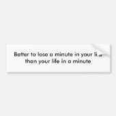 Eine Minute in Ihrem Leben Autoaufkleber (Vorne)