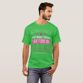 Eine Mutter ist dein erster Freund, dein bester Fr T-Shirt (Vorne ganz)