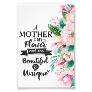 Eine Mutter ist wie ein Geschenk für Blume, ein Mu Fotodruck